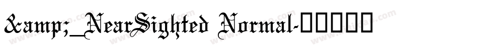 &_NearSighted Normal字体转换